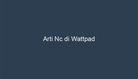 wattpad nc|Nc.